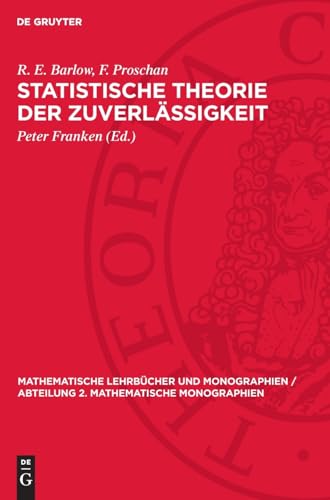 Statistische Theorie der Zuverlässigkeit (Mathematische Lehrbücher und Monographien / Abteilung 2. Mathematische Monographien) von De Gruyter