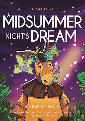 Shakespeare's A Midsummer Night's Dream: A Graphic Novel (Classics in Graphics)