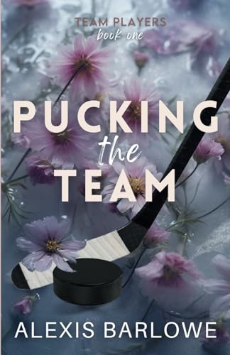 Pucking the Team: A Why Choose Hockey Romance (Team Players, Band 1) von Independently published