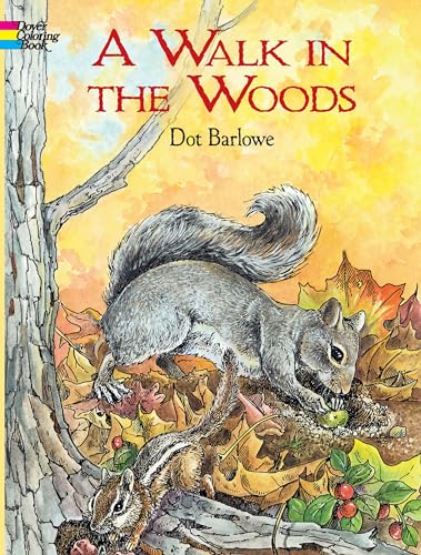 A Walk in the Woods Coloring Book (Dover Nature Coloring Book)