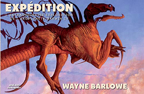 Expédition : Carnets de notes, de croquis et de peintures relatant l'exploration de 2358 après J.C. de l'exoplanète Darwin IV