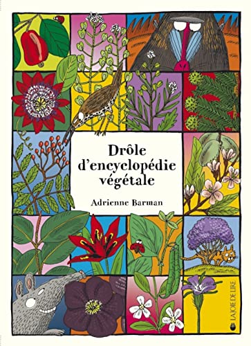 DROLE D'ENCYCLOPEDIE VEGETALE von LA JOIE DE LIRE