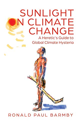 Sunlight on Climate Change: A Heretic's Guide to Global Climate Hysteria von Tellwell Talent