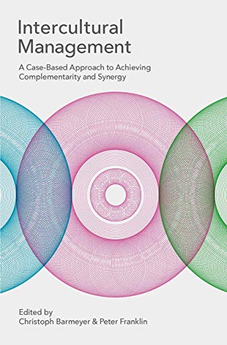 Intercultural Management: A Case-Based Approach to Achieving Complementarity and Synergy von Red Globe Press