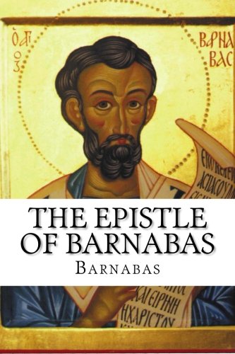 The Epistle of Barnabas The Epistle of Barnabas von Beloved Publishing LLC