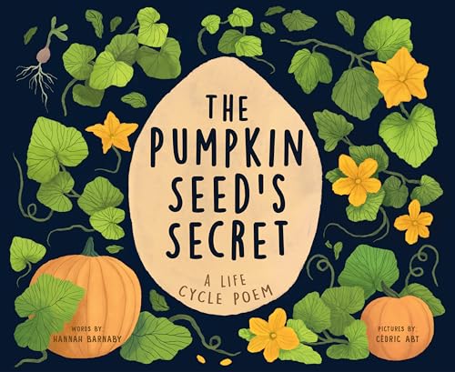 The Pumpkin Seed's Secret: A Life Cycle Poem (Starting Small) von Sourcebooks Explore