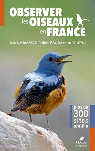 Observer les oiseaux en France: Plus de 300 spots ornitho von BIOTOPE