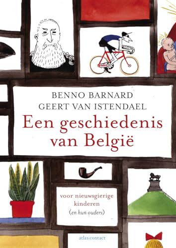 Een geschiedenis van België voor nieuwsgierige kinderen (en hun ouders) von Atlas Contact
