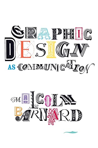 Graphic Design as Communication von Routledge