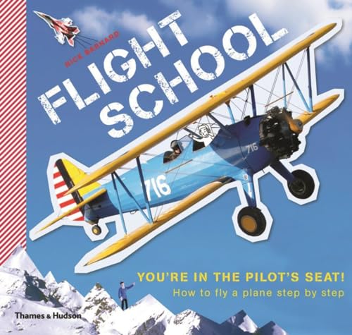 Flight School: How to fly a plane step by step von Thames & Hudson