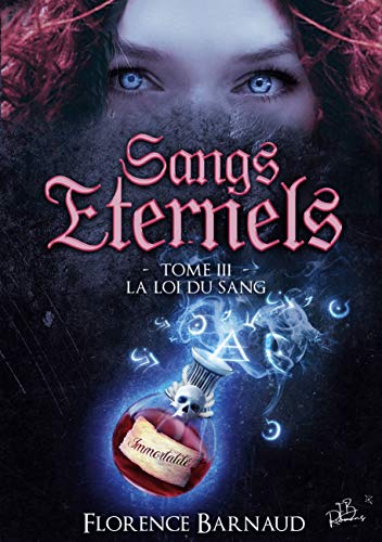 Sangs Éternels - Tome 3: La Loi du Sang