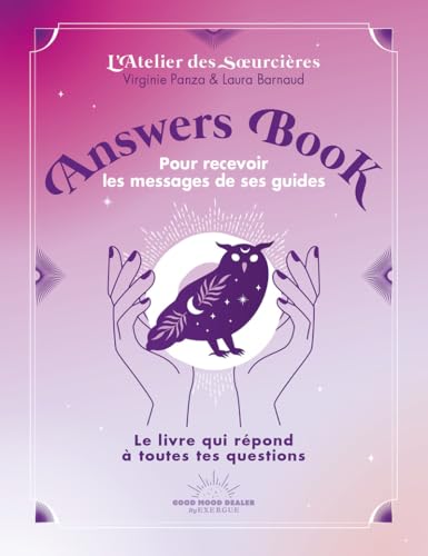 Answers Book - Pour recevoir les messages de ses guides von GOOD MOOD EXR