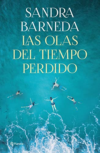 Las olas del tiempo perdido (Autores Españoles e Iberoamericanos)