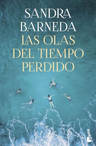 Las olas del tiempo perdido (Novela) von Booket