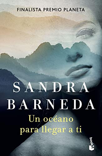 Un oceano para llegar a ti: Finalista Premio Planeta 2020 (Novela) von BOOKET