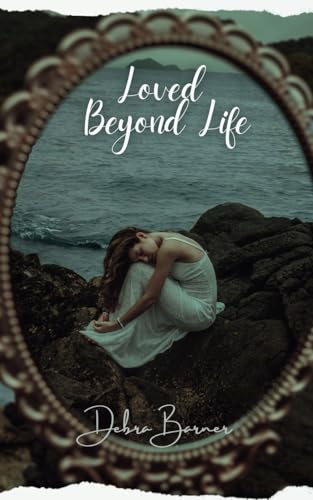 Loved Beyond Life von Independently published