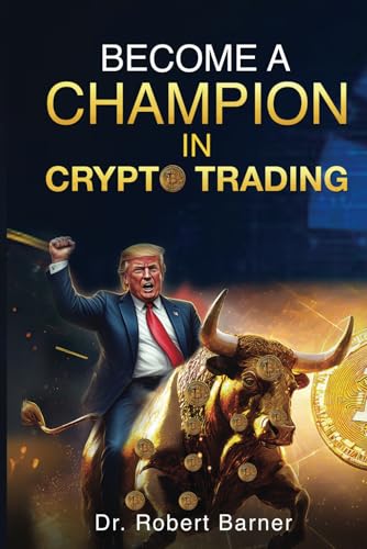 BECOME A CHAMPION IN CRYPTO TRADING: Get Smart With Crypto Trading BECOME A CHAMPION IN CRYPTO TRADING: Get Smart With Crypto Trading von Use my own imprint