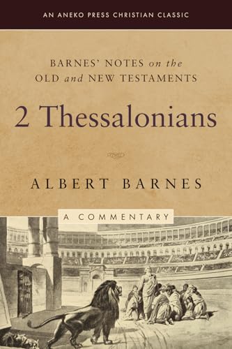 Barnes' Notes on the Old and New Testaments: 2 Thessalonians (Annotated) von Life Sentence Publishing, Inc.