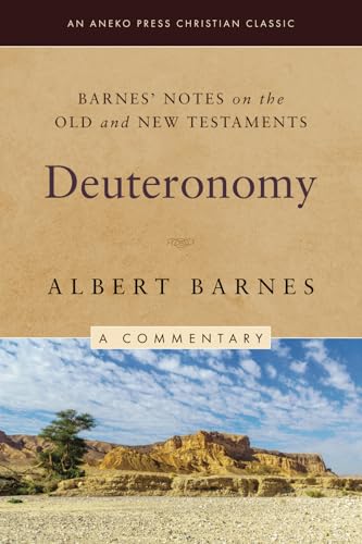 Barnes' Notes on the Old and New Testaments: Deuteronomy (Annotated) von Life Sentence Publishing, Inc.