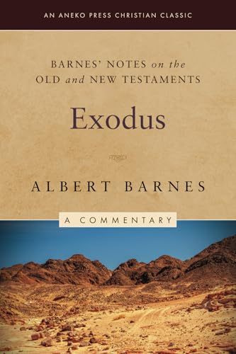 Barnes' Notes on the Old and New Testaments: Exodus (Illustrated) von Life Sentence Publishing, Inc.