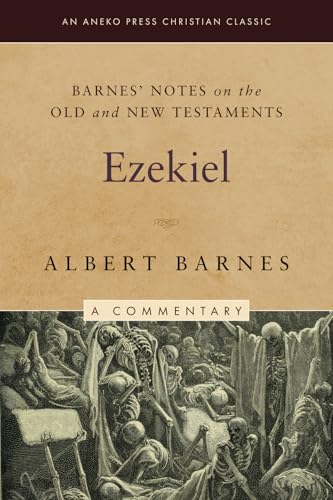 Barnes' Notes on the Old and New Testaments: Ezekiel (Illustrated) von Life Sentence Publishing, Inc.