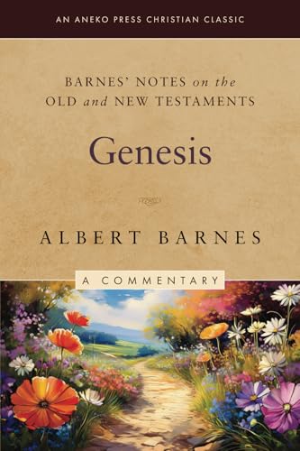 Barnes' Notes on the Old and New Testaments: Genesis (Illustrated) von Life Sentence Publishing, Inc.