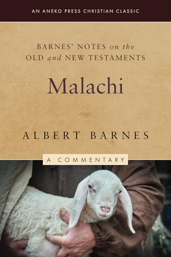Barnes' Notes on the Old and New Testaments: Malachi (Annotated) von Life Sentence Publishing, Inc.