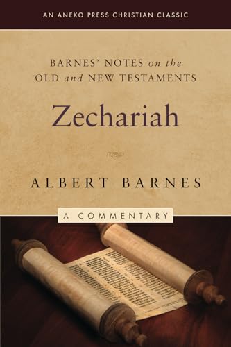 Barnes' Notes on the Old and New Testaments: Zechariah (Annotated) von Life Sentence Publishing, Inc.