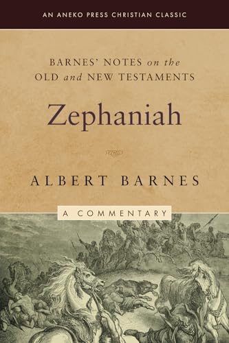 Barnes' Notes on the Old and New Testaments: Zephaniah (Annotated) von Life Sentence Publishing, Inc.