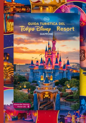 Guida turistica del Tokyo Disney Resort Giappone: Un manuale completo per tutti gli amanti e gli appassionati dell'avventura, con mappe, immagini e ... e avventure nei parchi a tema Disneyworld) Guida turistica del Tokyo Disney Resort Giappone: Un manuale completo per tutti gli amanti e gli appassionati dell'avventura, con mappe, immagini e ... e avventure nei parchi a tema Disneyworld) von Independently published