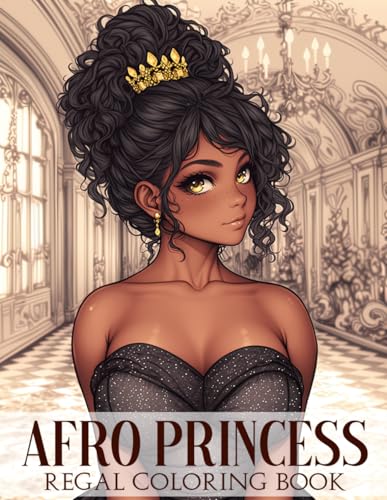 Regal Afro Princess Coloring Book: Elegance African American Women Coloring Pages Featuring Black Beauty, Regal Expressions Illustrations for All Ages Calm & Inspiration von Independently published