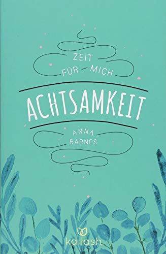 Achtsamkeit: Zeit für mich 4