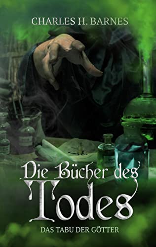 Die Bücher des Todes: Das Tabu der Götter von Books on Demand GmbH