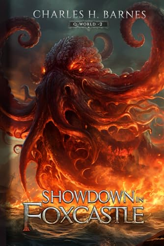 Showdown in Foxcastle: An Epic Fantasy LitRPG Adventure (Q-World, Band 2)