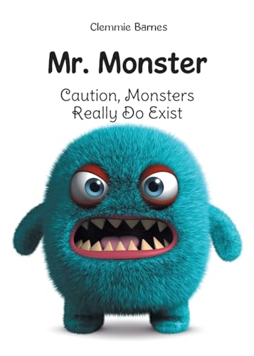 Mr. Monster: Caution, Monsters Really Do Exist von Newman Springs