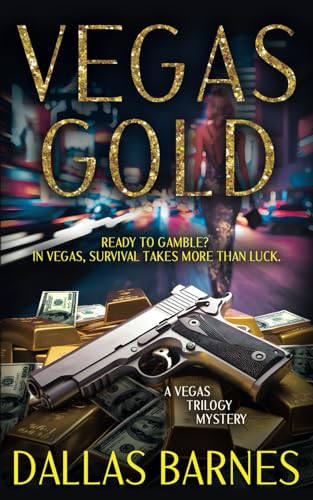 Vegas Gold: A Contemporary Detective Novel (The Vegas Trilogy, Band 1) von Rough Edges Press