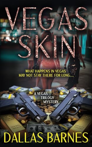 Vegas Skin: A Contemporary Detective Novel (The Vegas Trilogy, Band 2) von Rough Edges Press