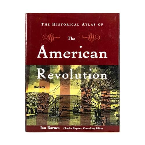 The Historical Atlas of the American Revolution