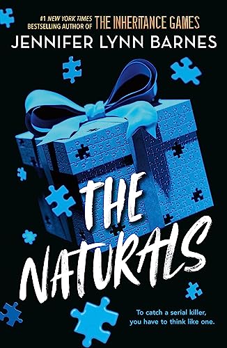 The Naturals: Book 1 Cold cases get hot in this unputdownable mystery from the author of The Inheritance Games