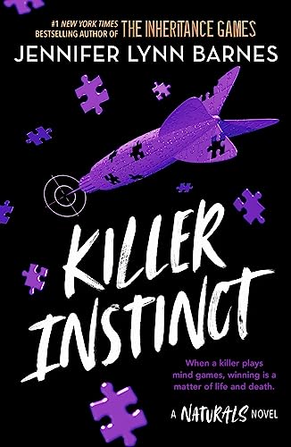 Killer Instinct: Book 2 in this unputdownable mystery series from the author of The Inheritance Games (The Naturals) Killer Instinct: Book 2 in this unputdownable mystery series from the author of The Inheritance Games (The Naturals)