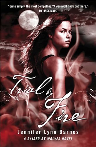 Trial by Fire: Book 2 (Raised by Wolves)