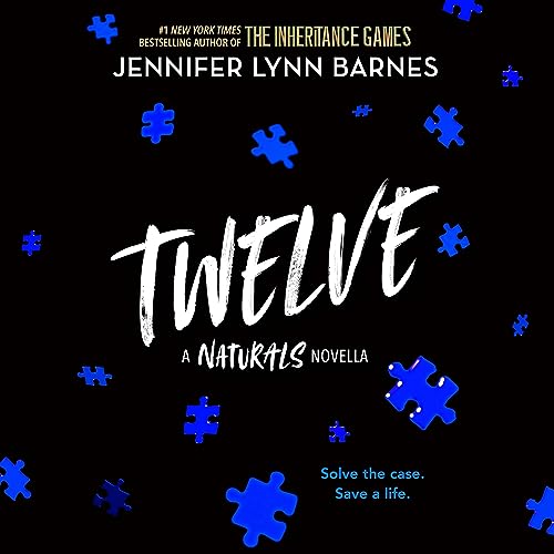 Twelve: The Naturals E-novella (Naturals, 4.5)