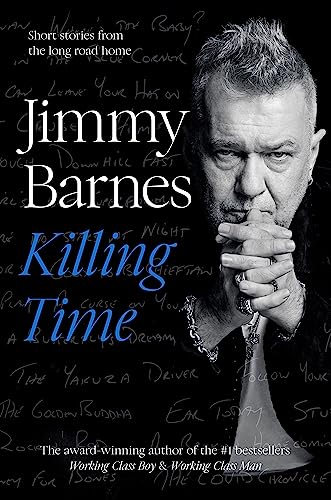 Killing Time: Short Stories from the long road home von HarperCollins Publishers (Australia) Pty Ltd