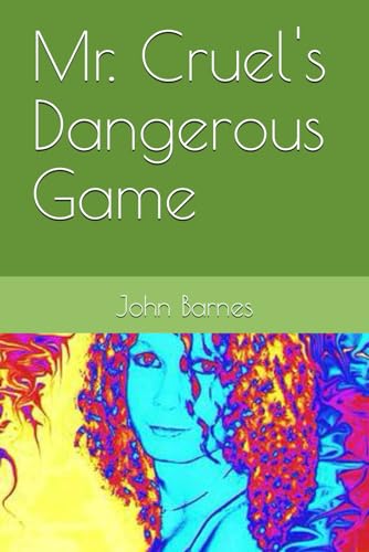 Mr. Cruel's Dangerous Game von Independently published