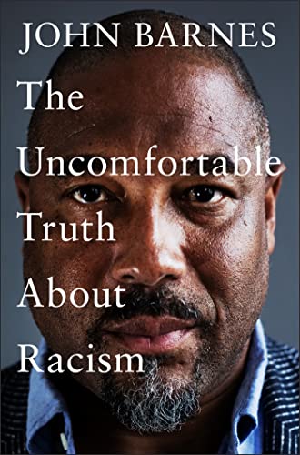 The Uncomfortable Truth About Racism von Headline Book Publishing