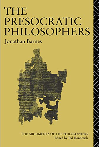 The Presocratic Philosophers (The Arguments of the Philosophers) von Routledge