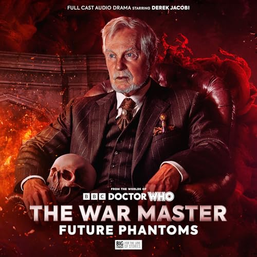 The War Master: Future Phantoms von Big Finish Productions Ltd