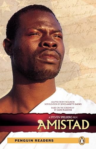 Level 3: Amistad (Pearson English Graded Readers): Based on the screenplay by David Franzoni and Steven Zaillian. Text in English (Penguin Readers, Level 3)