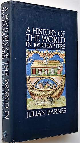 A History of the World in 10 1/2 Chapters A History of the World in 10 1/2 Chapters