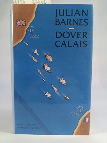 Dover - Calais: Erzählungen